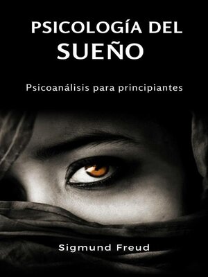 cover image of Psicología del sueño--psicoanálisis para principiantes (traducido)